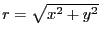 $ r=\sqrt{x^2+y^2}$