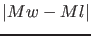 $ \vert Mw - Ml \vert$